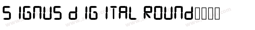 Signus Digital Round字体转换